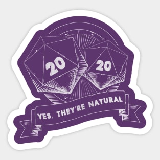 Yes, They're Natural | Tabletop RPG Sticker